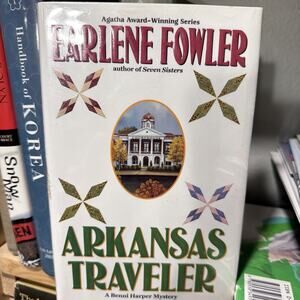 Arkansas Traveler by Earlene Fowler (2001,‎ Hardcover) Signed
